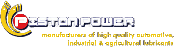 Piston Power, manufacturers of high quality automotive, industrial and agricultural lubricants